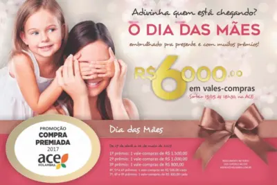 Começou a promoção “Dia das Mães” da ACE