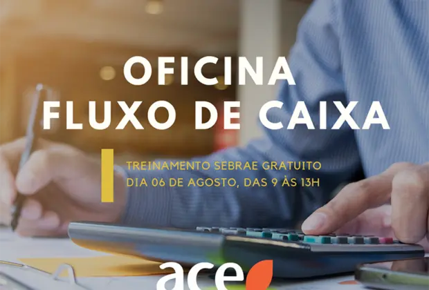 Empresas e empreendedores aprendem fluxo de caixa: inscrições abertas na ACE