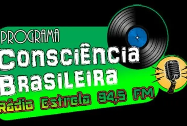 PROGRAMA CONSCIÊNCIA BRASILEIRA DA RÁDIO ESTRELA CONCORRE A PRÊMIO NACIONAL