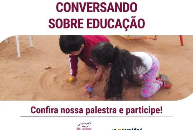 Escola Primeira Estação promove bate papo sobre educação infantil no Anfiteatro da FAJ Campus I