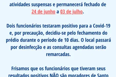 Ambulatório Municipal ficará fechado por 10 dias após funcionários testarem positivo para Covid-19 – Santo Antônio de Posse