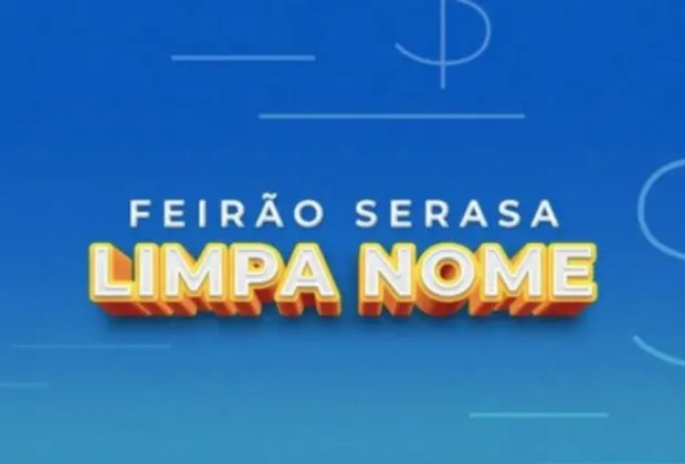 26º Serasa Limpa Nome vai até dia 30 de novembro