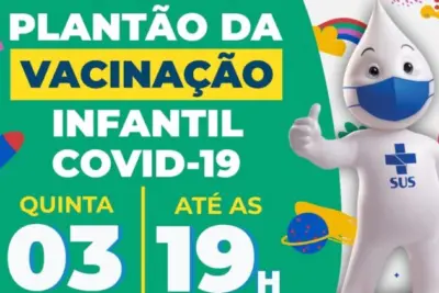 PLANTÃO DA VACINAÇÃO INFANTIL ATÉ AS 19h