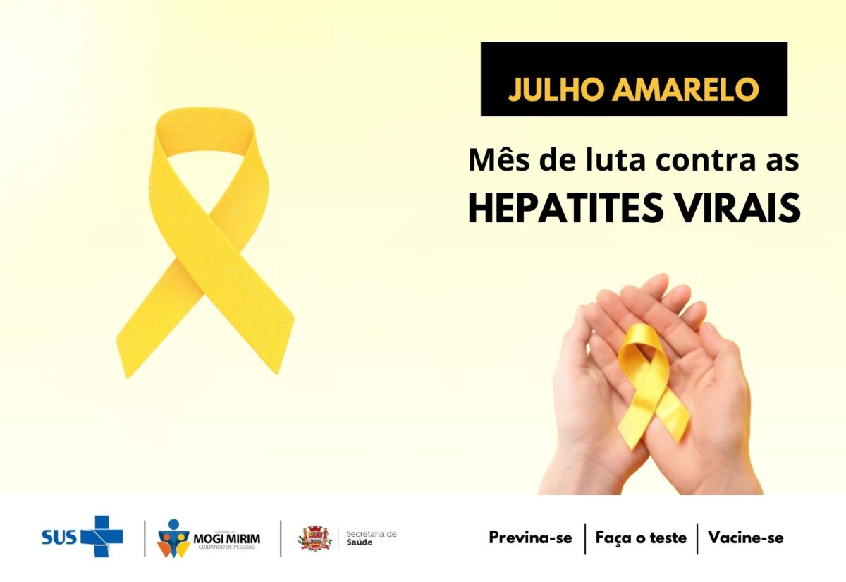 JULHO AMARELO PREFEITURA REALIZADA AÇÕES DE COMBATE ÀS HEPATITES VIRAIS