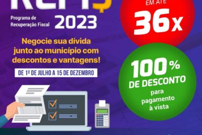 PREFEITURA LANÇA REFIS 2023 COM NOVIDADES E DESCONTOS DE ATÉ 100%