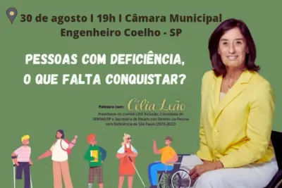 Célia Leão convida Engenheiro Coelho a debater: Pessoas com Deficiência – O Que Falta Conquistar?