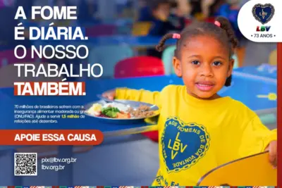 LBV lança campanha com ações emergenciais de combate à fome