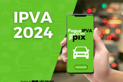  IPVA 2024 em São Paulo: Valor já Disponível para Consulta e Pagamento