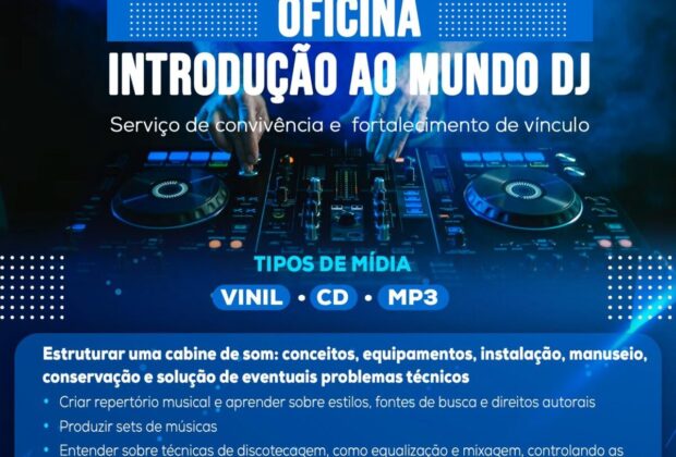 OFICINA DE INTRODUÇÃO AO MUNDO DJ