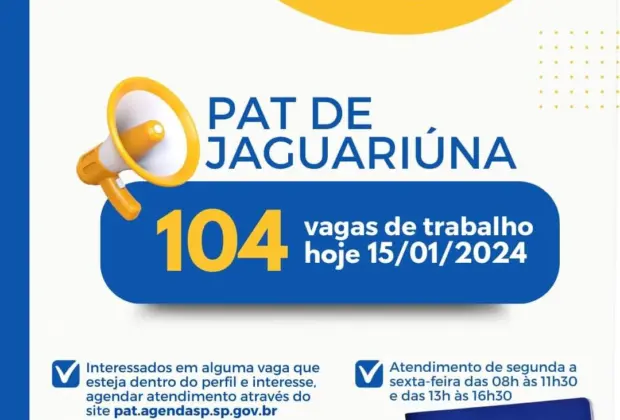 104 VAGAS DE TRABALHO NO PAT DE JAGUARIÚNA