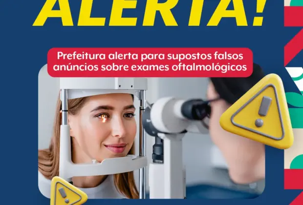 Prefeitura alerta para supostos falsos anúncios sobre exames oftalmológicos em Artur Nogueira