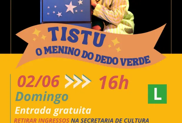 Espetáculo “Tistu, o Menino do Dedo Verde” Encanta Cosmópolis no Dia 02 de Junho