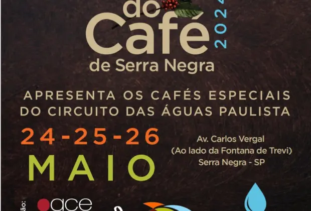 Serra Negra realiza “Festival do Café” para apresentar os cafés de alta qualidade produzidos na região