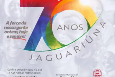 PREFEITURA DIVULGA PROGRAMAÇÃO DE ANIVERSÁRIO DE 70 ANOS DE JAGUARIÚNA