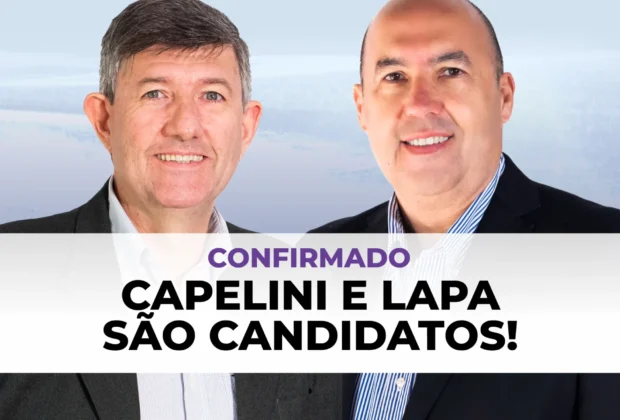 Capelini e Lapa vencem na justiça e são candidatos nas Eleições de 2024