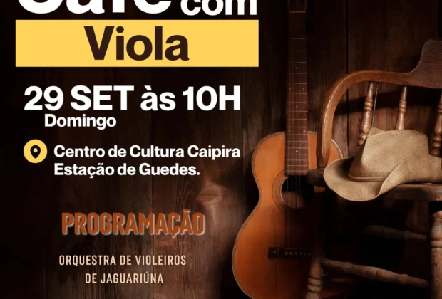 CENTRO DE CULTURA CAIPIRA RECEBE MAIS UMA EDIÇÃO DO ‘CAFÉ COM VIOLA’ NESTE DOMINGO