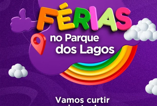 PARQUE DOS LAGOS RECEBE FESTIVAL DE FÉRIAS NESTE FIM DE SEMANA