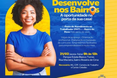 PRIMEIRA EDIÇÃO DO DESENVOLVE NOS BAIRROS ACONTECE NESTA SEXTA-FEIRA