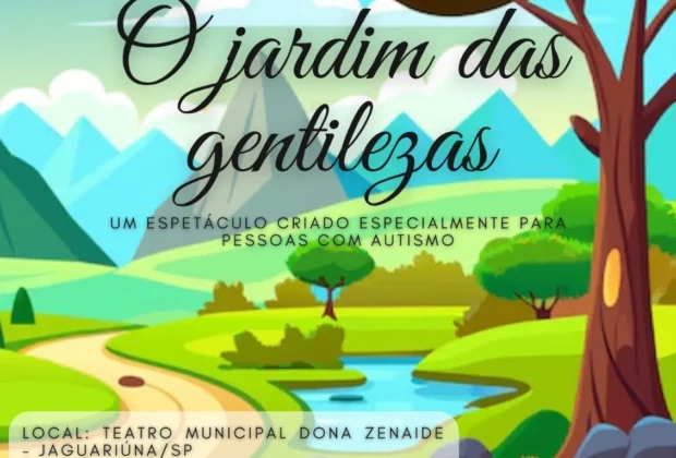ESPETÁCULO ‘O JARDIM DAS GENTILEZAS’ SERÁ APRESENTADO NESTA QUARTA NO TEATRO MUNICIPAL