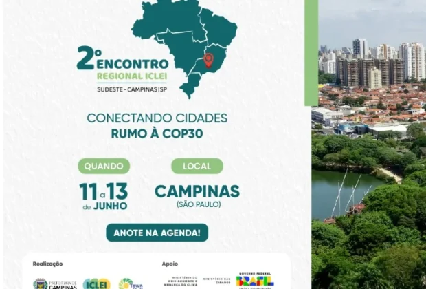 Com foco na COP 30, Campinas sedia 2º Encontro Regional Sudeste do ICLEI