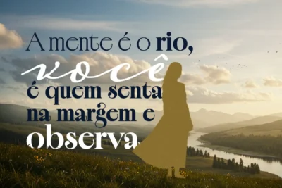 A Arte de Mergulhar Dentro de Si, Observar e Escolher Viver