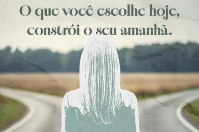 Seu Maior Ato de Liberdade: A Coragem de Escolher