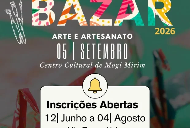 Mogi Mirim abre inscrições para o 5º Gran Bazar de Arte e Artesanato