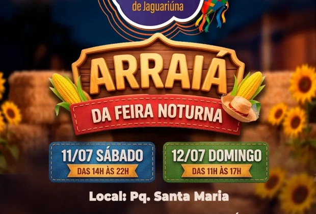 Arraiá da Feira Noturna acontece neste fim de semana no Parque Santa Maria