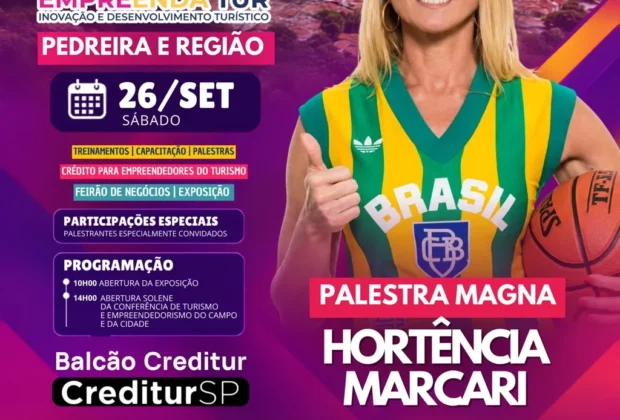 Pedreira recebe 28ª edição do Empreenda Tur neste sábado com palestra de Hortência Marcari